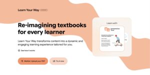 Google Learn Your Way: Personalised & Interactive Learning tool.